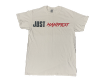 Just Manifest T-Shirt